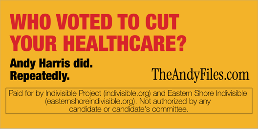 Billboard design: Who voted to cut your healthcare? Andy Harris did. Repeatedly. TheAndyFiles.com